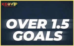 Chiến Thuật Chốt Kèo Tài Xỉu 1.5 Chính Xác Trong 15 Phút